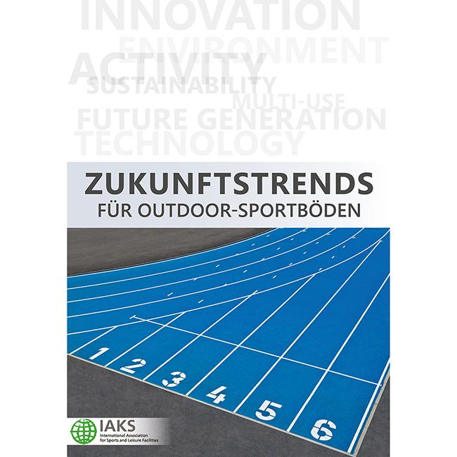 2024 IAKS Zukunftstrends für Outdoor-Sportböden
