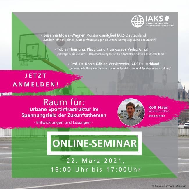 IAKS Deutschland, Online-Seminar, Raum für..., Sportinfrastruktur im Spannungsfeld der Zukunftsthemen